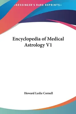 Encyklopedie lékařské astrologie V1 - Encyclopedia of Medical Astrology V1