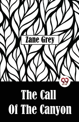 Volání kaňonu - The Call Of The Canyon