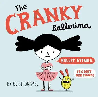 Mrzutá baletka - The Cranky Ballerina