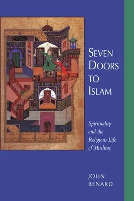 Sedm dveří do islámu: Spiritualita a náboženský život muslimů: Sborník z edice Dveře do muslimského náboženství: 7. - Seven Doors to Islam: Spirituality and the Religious Life of Muslims