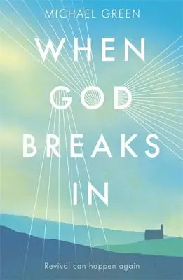 Když se Bůh vloudí - When God Breaks in