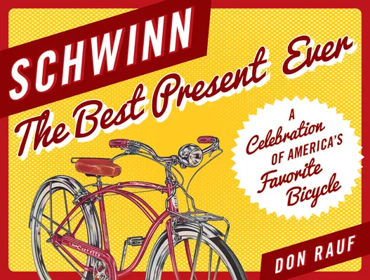 Schwinn: Nejlepší dárek všech dob - Schwinn: The Best Present Ever