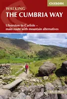 Pěší turistika na Cumbria Way - z Ulverstonu do Carlisle - hlavní trasa s horskými alternativami - Walking The Cumbria Way - Ulverston to Carlisle - main route with mountain alternatives