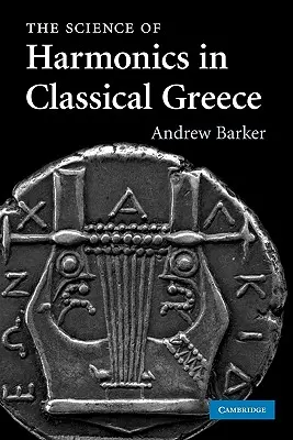 Věda o harmonii v klasickém Řecku - The Science of Harmonics in Classical Greece