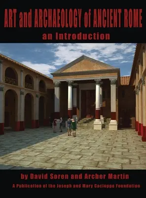Umění a archeologie starověkého Říma: Úvod do antického starověku - Art and Archaeology of Ancient Rome: An Introduction