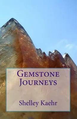 Cesty drahých kamenů - Gemstone Journeys