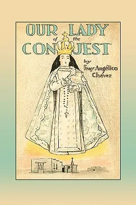 Naše paní z dobývání - Our Lady of the Conquest