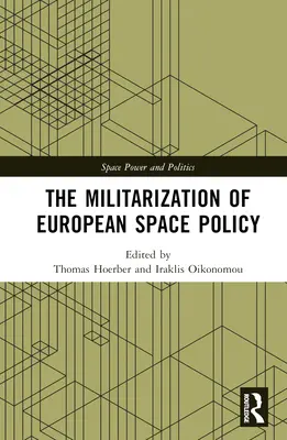 Militarizace evropské vesmírné politiky - The Militarization of European Space Policy