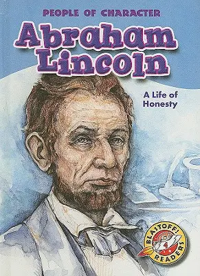 Abraham Lincoln: Život plný poctivosti - Abraham Lincoln: A Life of Honesty