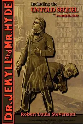 Podivný případ Dr. Jekylla a pana Hyda - včetně nepopsaného pokračování - The Strange Case of Dr. Jekyll and Mr. Hyde - Including the Untold Sequel