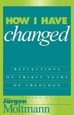 Jak jsem se změnil - How I Have Changed