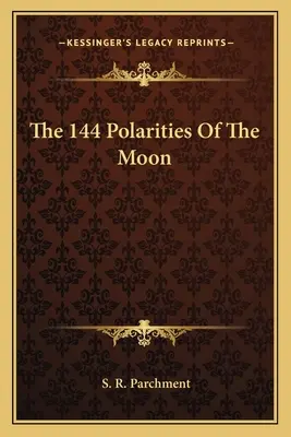 144 polarit Měsíce - The 144 Polarities Of The Moon