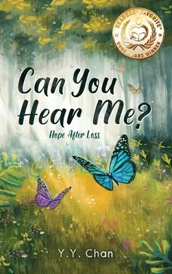 Slyšíš mě? Naděje po ztrátě - Can You Hear Me?: Hope after loss