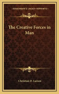 Tvořivé síly v člověku - The Creative Forces in Man