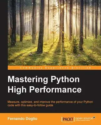 Zvládnutí vysokého výkonu jazyka Python - Mastering Python High Performance
