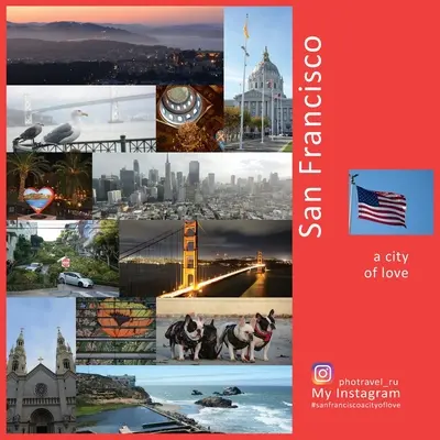 San Francisco: Město lásky: Zážitek z fotografického cestování - San Francisco: A City of Love: A Photo Travel Experience