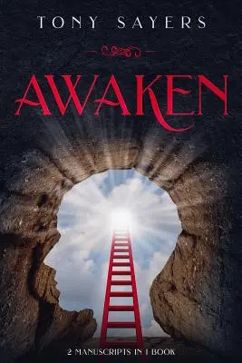 Probuďte se: **2 rukopisy v jedné knize** - Awaken: **2 Manuscripts in 1 Book**