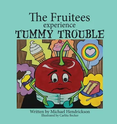 Ovocňáci mají potíže s břichem - The Fruitees Experience Tummy Trouble