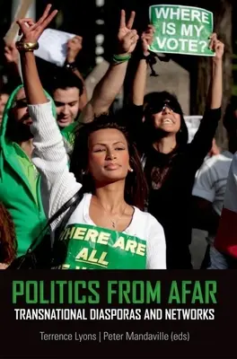 Politika z dálky: Nadnárodní diaspory a sítě - Politics from Afar: Transnational Diasporas and Networks