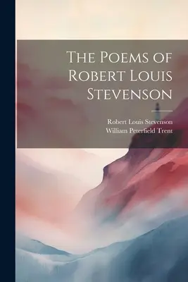 Básně Roberta Louise Stevensona - The Poems of Robert Louis Stevenson