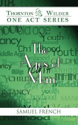 Věky člověka - The Ages of Man