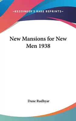 Nová sídla pro nové muže 1938 - New Mansions for New Men 1938