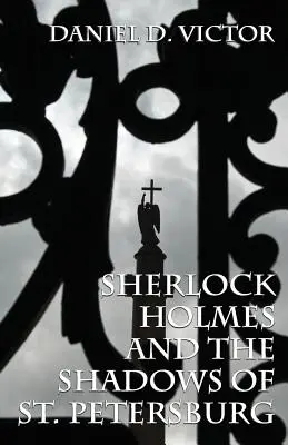 Sherlock Holmes a Stíny Petrohradu - Sherlock Holmes and The Shadows of St Petersburg