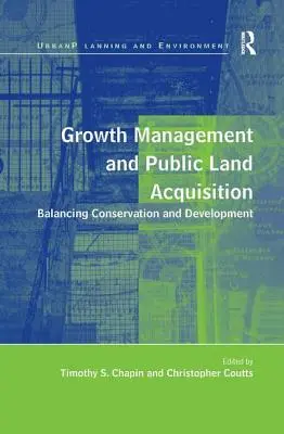 Řízení růstu a získávání veřejné půdy: Balancování mezi ochranou přírody a rozvojem - Growth Management and Public Land Acquisition: Balancing Conservation and Development
