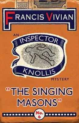 Zpívající zednáři: Záhada inspektora Knollise - The Singing Masons: An Inspector Knollis Mystery