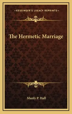 Hermetické manželství - The Hermetic Marriage
