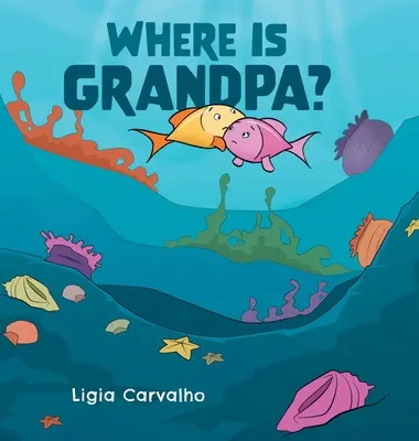 Kde je dědeček? - Where is Grandpa?