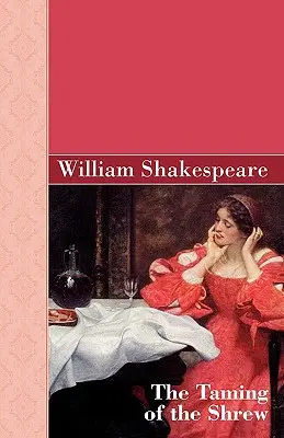 Zkrocení zlé ženy - The Taming of the Shrew