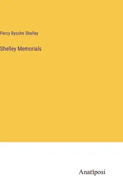 Shelleyho památníky - Shelley Memorials