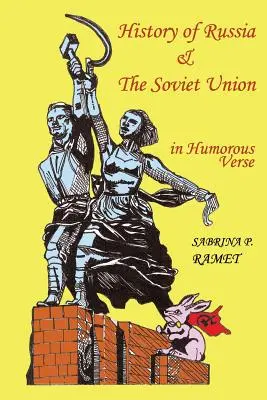 DĚJINY RUSKA A SOVĚTSKÉHO Svazu v humoristických verších - HISTORY OF RUSSIA AND THE SOVIET UNION in Humorous Verse