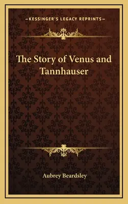 Příběh Venuše a Tannhäusera - The Story of Venus and Tannhauser