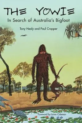 The Yowie: Při hledání australského Yettiho - The Yowie: In Search of Australia's Bigfoot