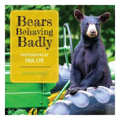 Medvědi se chovají špatně - Bears Behaving Badly