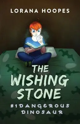Kámen přání: Nebezpečný dinosaurus - The Wishing Stone: Dangerous Dinosaur