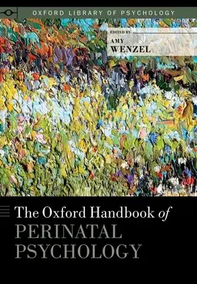 Oxfordská příručka perinatální psychologie - Oxford Handbook of Perinatal Psychology
