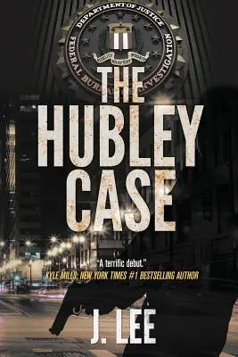 Případ Hubley - The Hubley Case