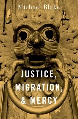 Spravedlnost, migrace a milosrdenství - Justice, Migration, and Mercy