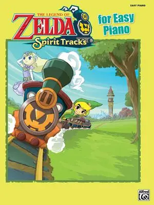 The Legend of Zelda Spirit Tracks pro snadný klavír: Snadná klavírní sóla - The Legend of Zelda Spirit Tracks for Easy Piano: Easy Piano Solos