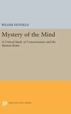 Záhada mysli: Kritická studie o vědomí a lidském mozku - Mystery of the Mind: A Critical Study of Consciousness and the Human Brain