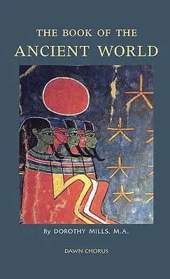 Kniha starověkého světa - The Book of the Ancient World