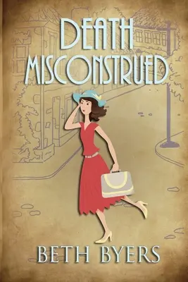Smrt v nedorozumění: Záhada vraždy z 30. let 20. století - Death Misconstrued: A 1930s Murder Mystery