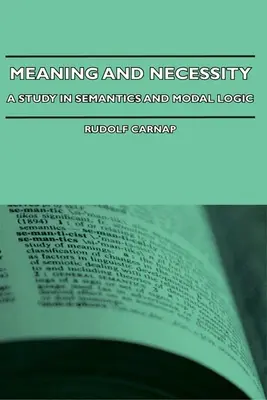 Význam a nutnost - studie ze sémantiky a modální logiky - Meaning and Necessity - A Study in Semantics and Modal Logic