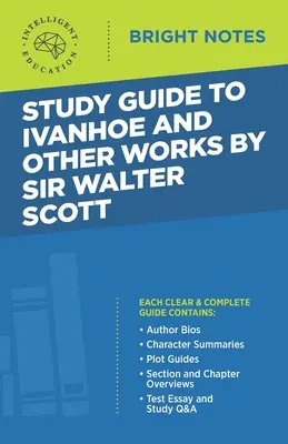 Průvodce studiem Ivanhoe a dalších děl Sira Waltera Scotta - Study Guide to Ivanhoe and Other Works by Sir Walter Scott