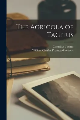 Tacitova Agricola - The Agricola of Tacitus