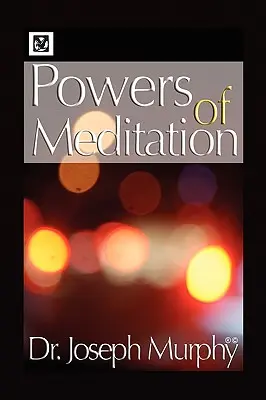 Síla meditace - Powers of Meditation