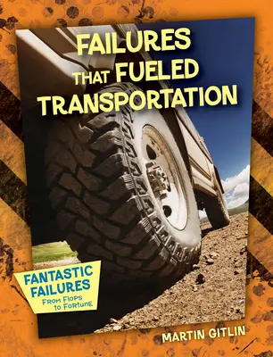 Neúspěchy, které poháněly dopravu - Failures That Fueled Transportation